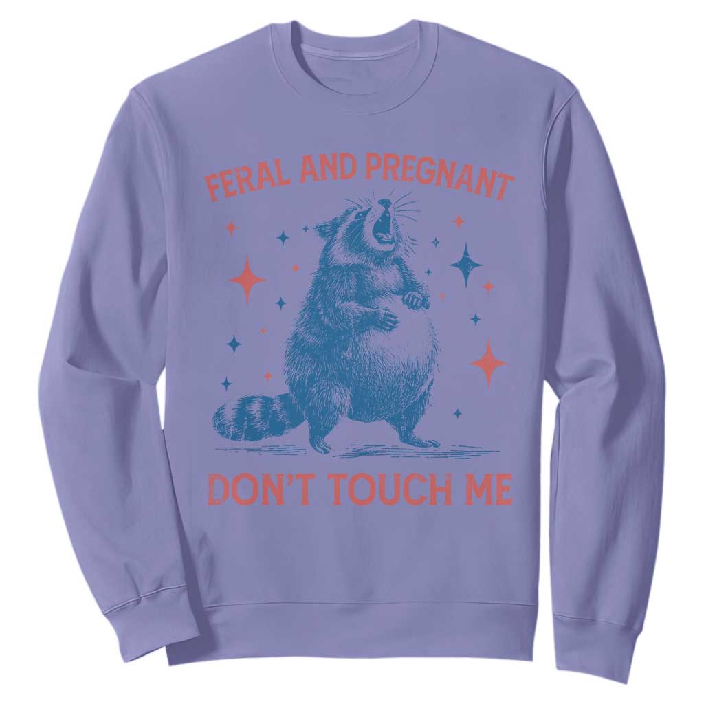 Pregnant Racoon Sweatshirt Feral And Pregnant Dont Touch Me Pregnancy Humor TS10 Violet Print Your Wear