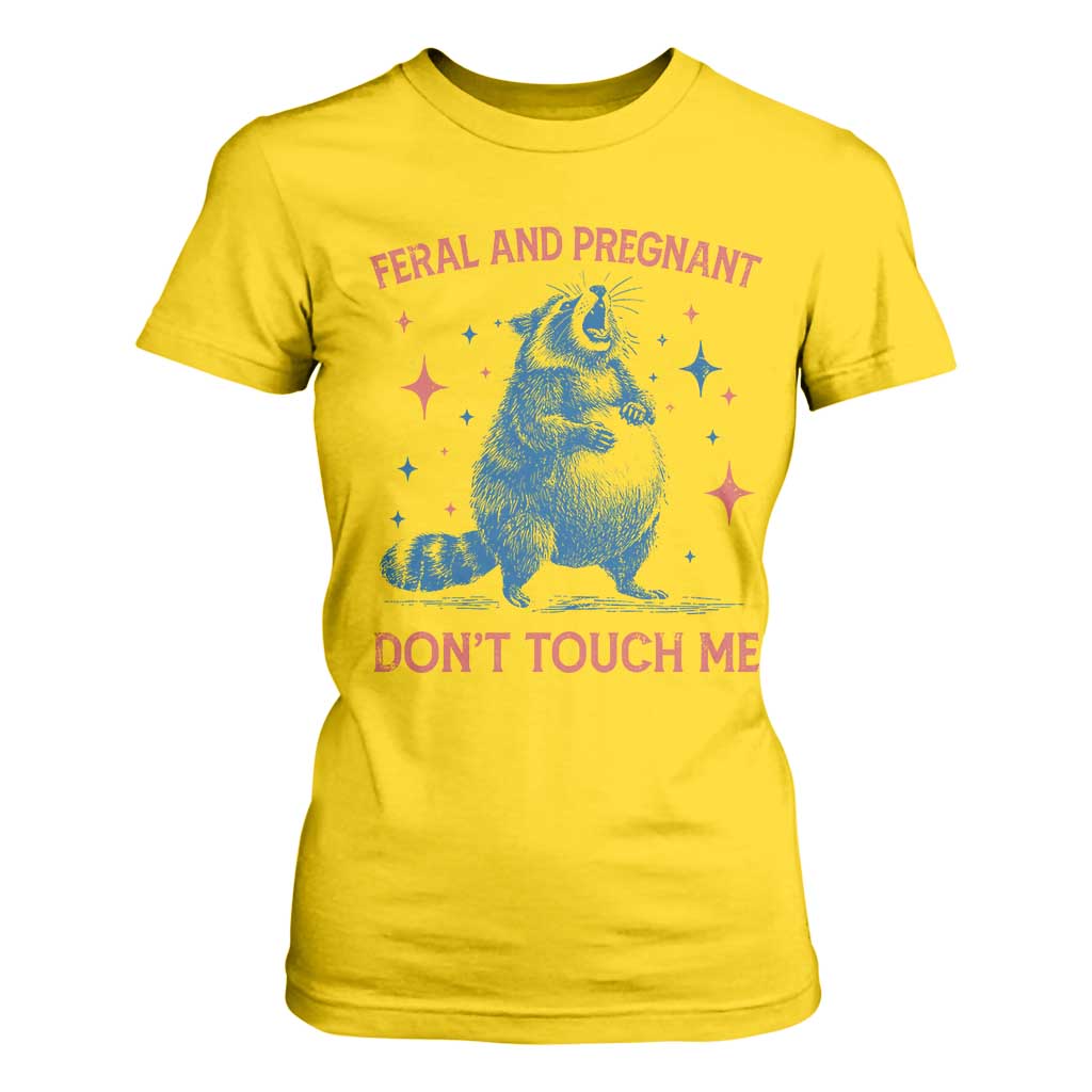 Pregnant Racoon T Shirt For Women Feral And Pregnant Dont Touch Me Pregnancy Humor TS10 Daisy Print Your Wear
