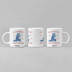 Pregnant Racoon Coffee Mug Feral And Pregnant Dont Touch Me Pregnancy Humor TS10 Print Your Wear