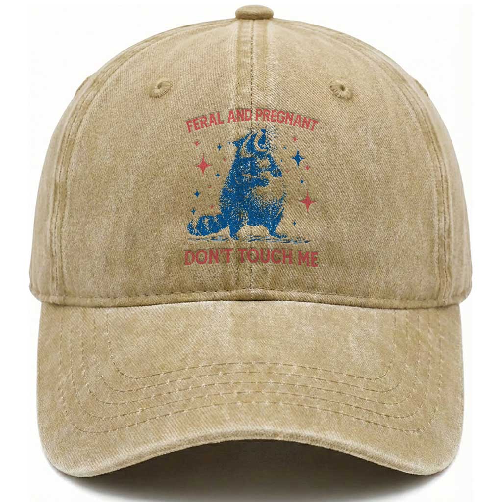 Pregnant Racoon Washed Cotton Baseball Cap Feral And Pregnant Dont Touch Me Pregnancy Humor TS10 Washed Cap Universal Fit Khaki Print Your Wear