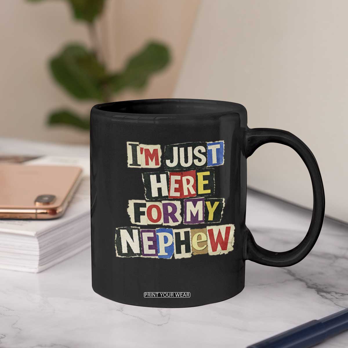 Im Just Here For My Nephew Coffee Mug Trendy Aunts Letter Print Vintage TS10 Print Your Wear