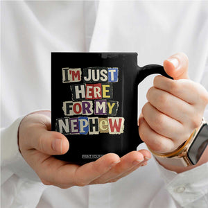 Im Just Here For My Nephew Coffee Mug Trendy Aunts Letter Print Vintage TS10 Print Your Wear
