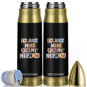 Im Just Here For My Nephew Bullet Tumbler Trendy Aunts Letter Print Vintage TS10 Black Print Your Wear