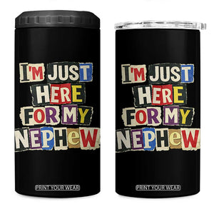Im Just Here For My Nephew 4 in 1 Can Cooler Tumbler Trendy Aunts Letter Print Vintage TS10 One Size: 16 oz Black Print Your Wear