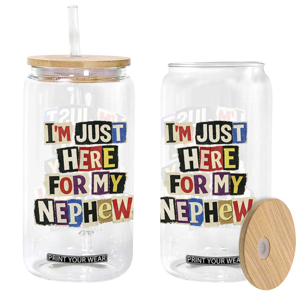Im Just Here For My Nephew Glass Can Trendy Aunts Letter Print Vintage TS10 Print Your Wear