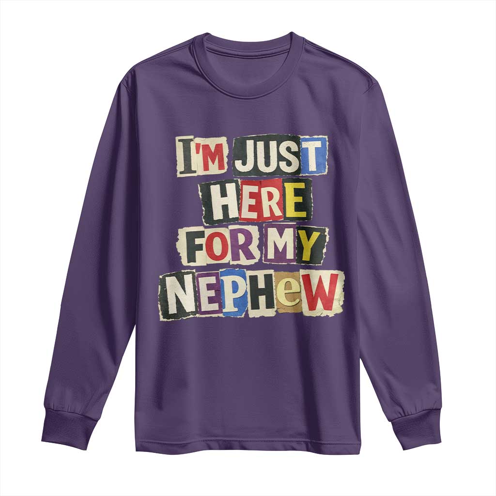Im Just Here For My Nephew Long Sleeve Shirt Trendy Aunts Letter Print Vintage TS10 Purple Print Your Wear