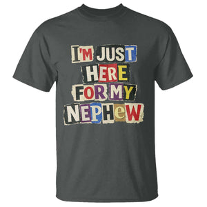 Im Just Here For My Nephew T Shirt Trendy Aunts Letter Print Vintage TS10 Dark Heather Print Your Wear