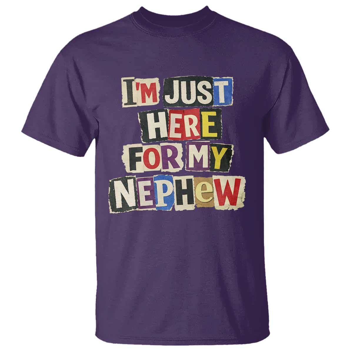 Im Just Here For My Nephew T Shirt Trendy Aunts Letter Print Vintage TS10 Purple Print Your Wear