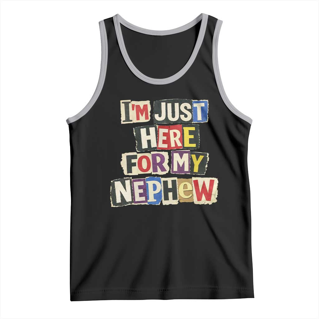 Im Just Here For My Nephew Tank Top Trendy Aunts Letter Print Vintage TS10 Black Athletic Heather Print Your Wear