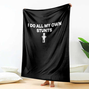 Funny Injury Leg Throw Blanket I Do All My Own Stunts Broken Leg Get Well Gift TS10 Print Your Wear