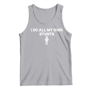 Funny Injury Leg Tank Top I Do All My Own Stunts Broken Leg Get Well Gift TS10 Athletic Heather Print Your Wear