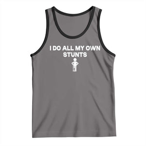 Funny Injury Leg Tank Top I Do All My Own Stunts Broken Leg Get Well Gift TS10 Deep Heather Black Print Your Wear