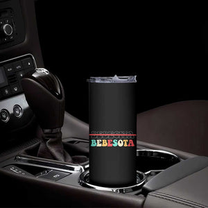 Tu No Eres Bebecita To Eres Bebesota Skinny Tumbler TS10 Print Your Wear