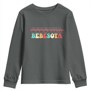 Tu No Eres Bebecita To Eres Bebesota Youth Sweatshirt TS10 Dark Heather Print Your Wear