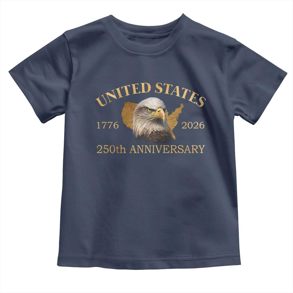USA 250th Anniversary Toddler T Shirt American Map Patriotic 1776-2026 America 250 TS10 Navy Print Your Wear