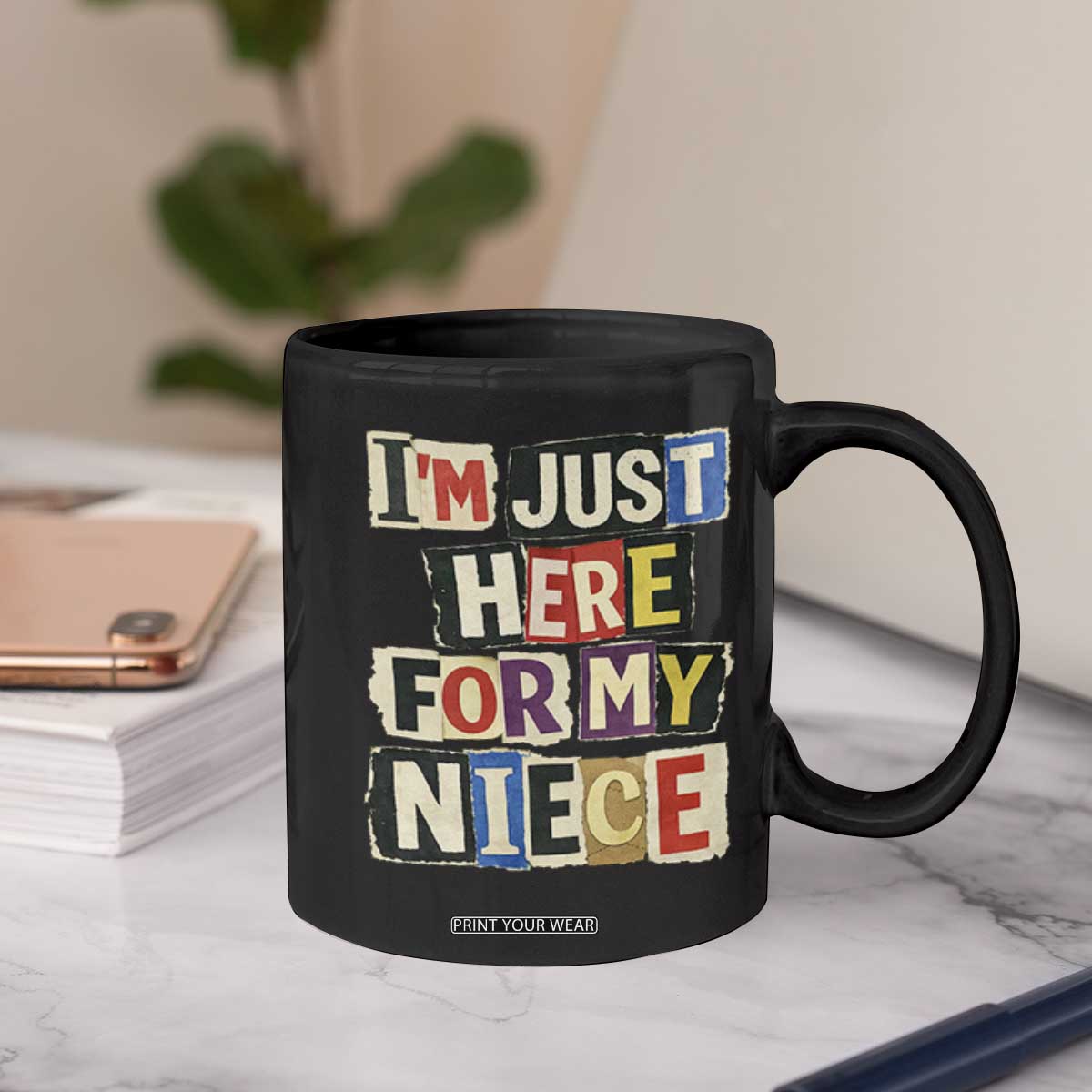 Im Just Here For My Niece Coffee Mug Trendy Aunts Letter Print Vintage TS10 Print Your Wear