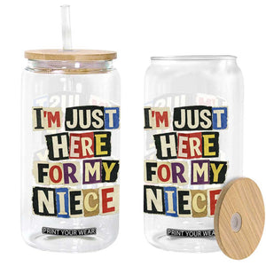 Im Just Here For My Niece Glass Can Trendy Aunts Letter Print Vintage TS10 Print Your Wear