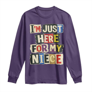 Im Just Here For My Niece Long Sleeve Shirt Trendy Aunts Letter Print Vintage TS10 Purple Print Your Wear