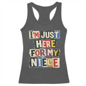 Im Just Here For My Niece Racerback Tank Top Trendy Aunts Letter Print Vintage TS10 Dark Heather Print Your Wear