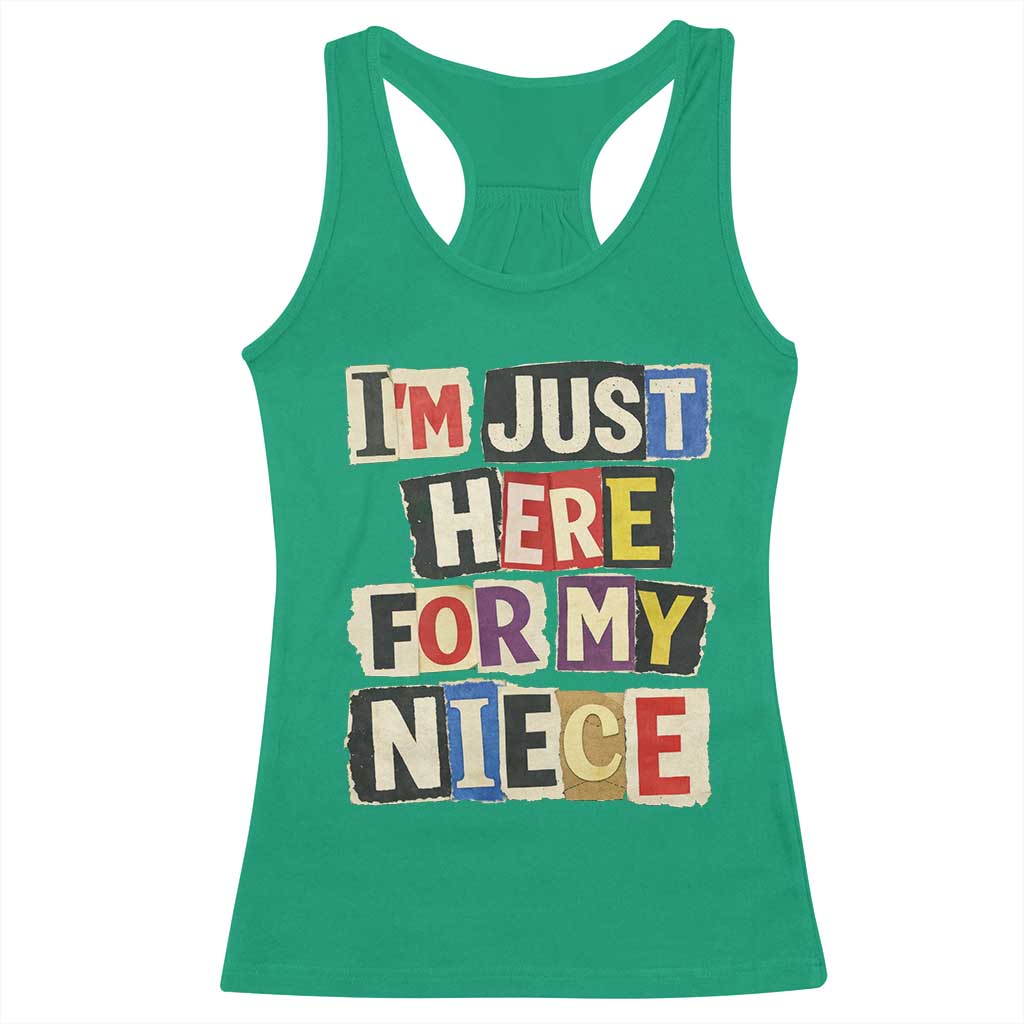 Im Just Here For My Niece Racerback Tank Top Trendy Aunts Letter Print Vintage TS10 Irish Green Print Your Wear
