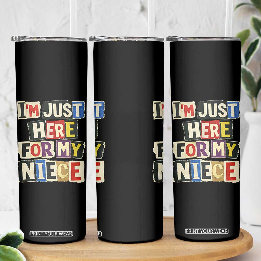 Im Just Here For My Niece Skinny Tumbler Trendy Aunts Letter Print Vintage TS10 Print Your Wear