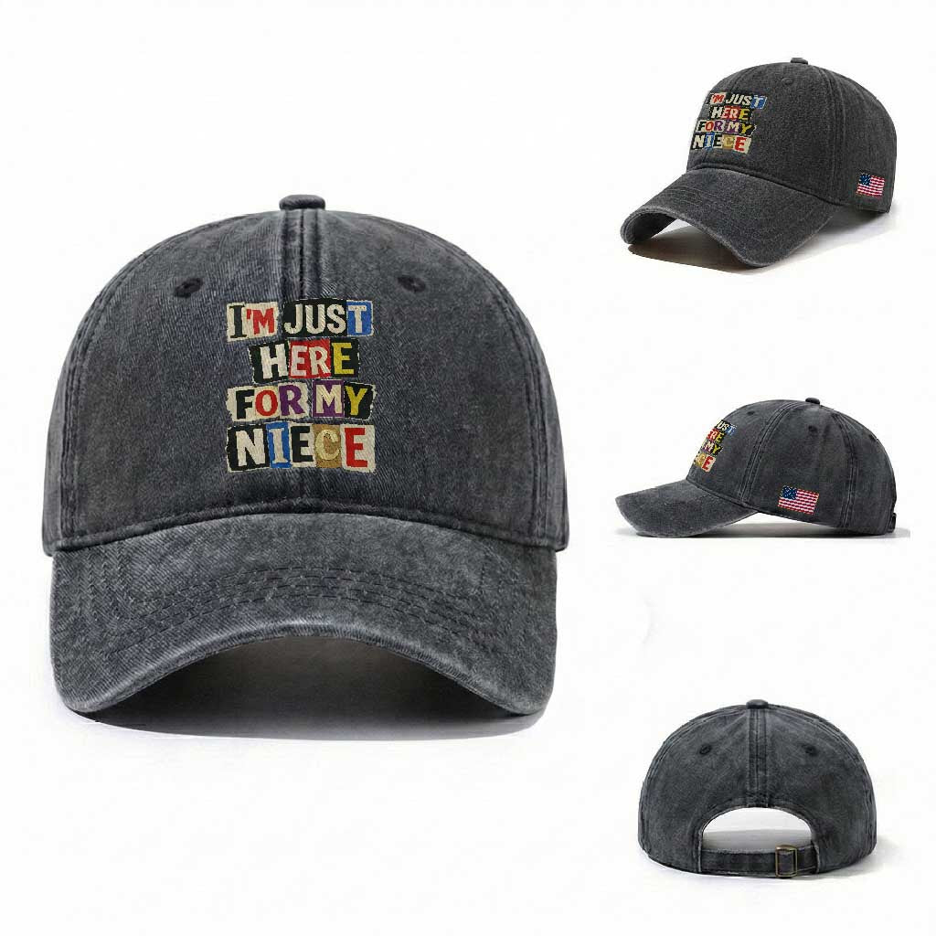Im Just Here For My Niece Washed Cotton Baseball Cap Trendy Aunts Letter Print Vintage TS10 Washed Cap Universal Fit Dark Gray Print Your Wear