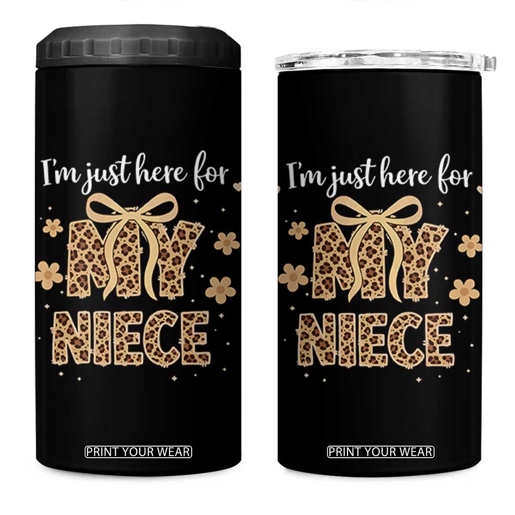 Im Just Here For My Niece 4 in 1 Can Cooler Tumbler Gift For Aunt From Niece Leopard TS10 One Size: 16 oz Black Print Your Wear