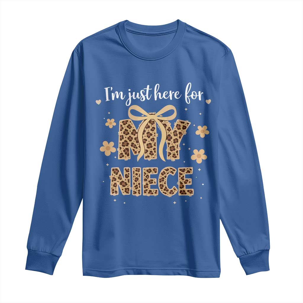 Im Just Here For My Niece Long Sleeve Shirt Gift For Aunt From Niece Leopard TS10 Royal Blue Print Your Wear