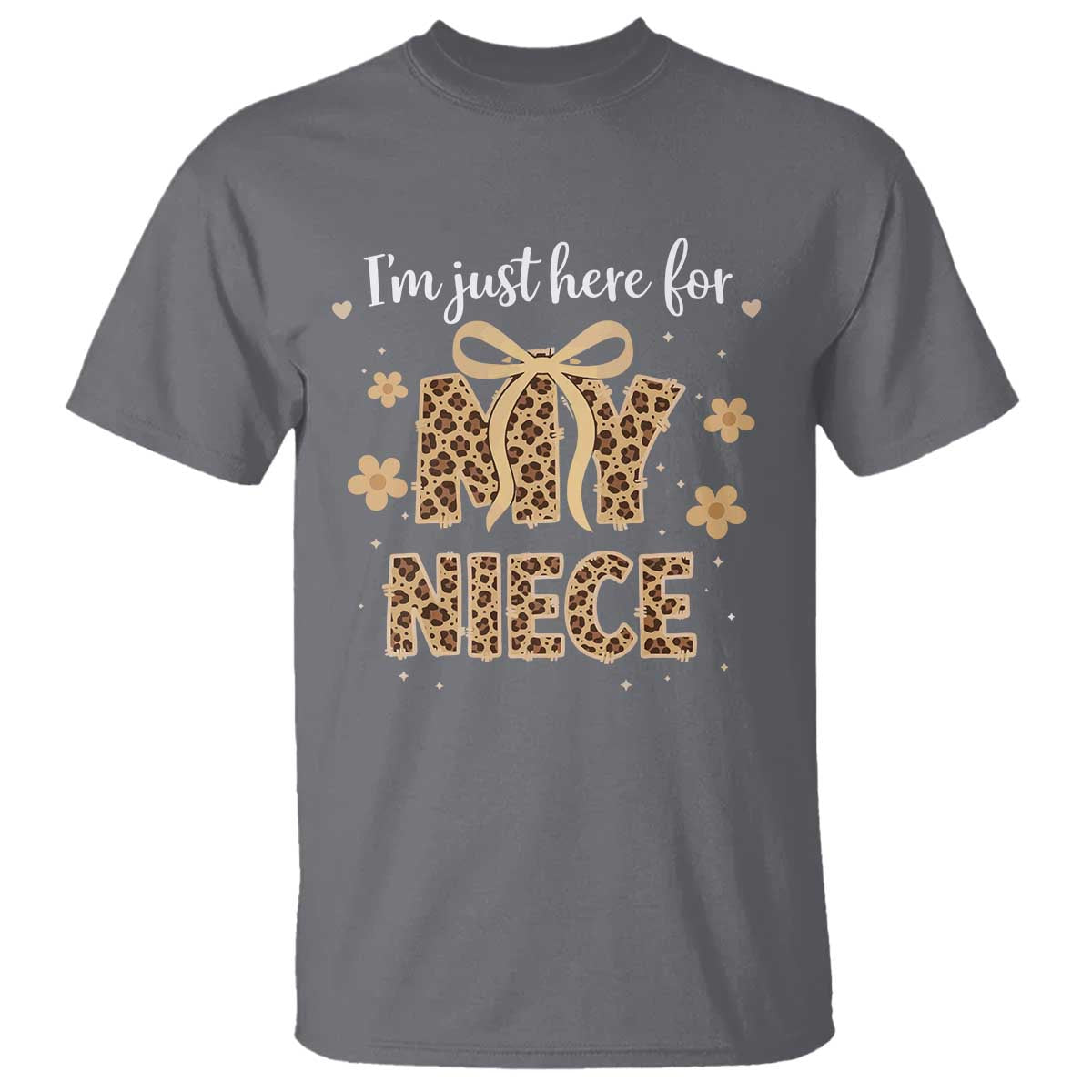 Im Just Here For My Niece T Shirt Gift For Aunt From Niece Leopard TS10 Charcoal Print Your Wear