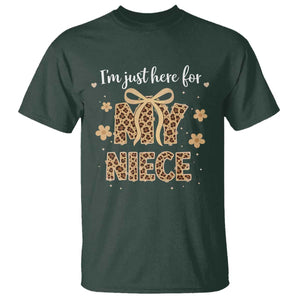 Im Just Here For My Niece T Shirt Gift For Aunt From Niece Leopard TS10 Dark Forest Green Print Your Wear