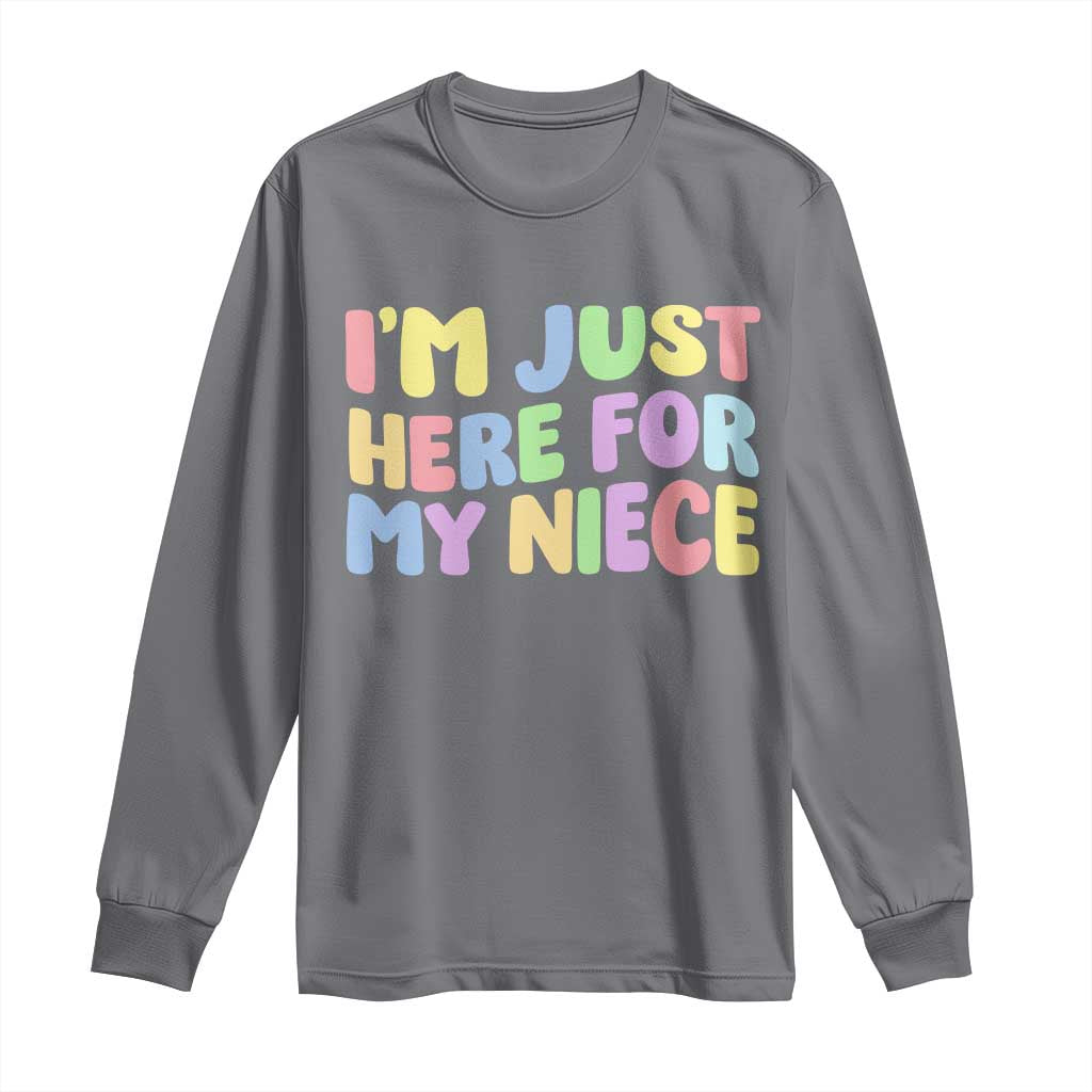 Im Just Here For My Niece Long Sleeve Shirt Gift For Aunt From Niece TS10 Charcoal Print Your Wear