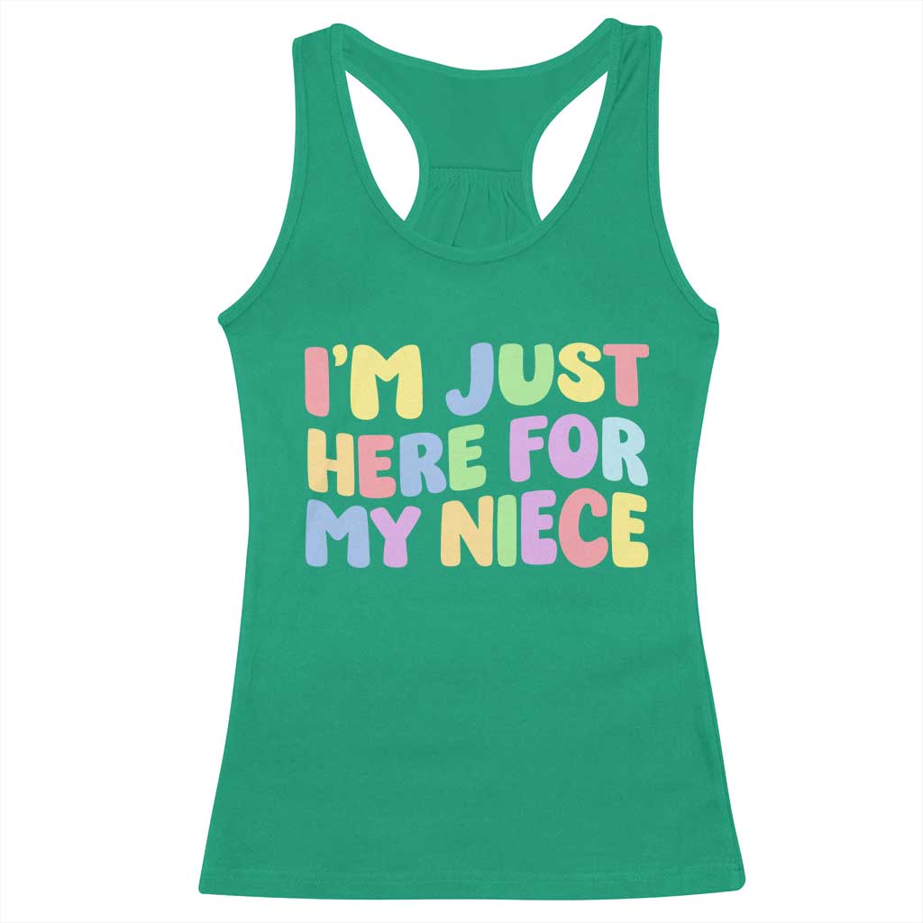 Im Just Here For My Niece Racerback Tank Top Gift For Aunt From Niece TS10 Irish Green Print Your Wear