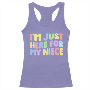 Im Just Here For My Niece Racerback Tank Top Gift For Aunt From Niece TS10 Violet Print Your Wear