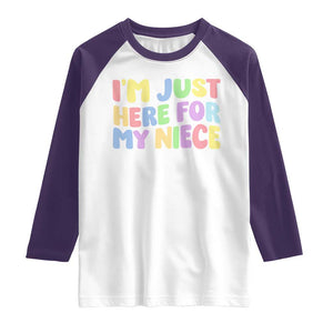 Im Just Here For My Niece Raglan Shirt Gift For Aunt From Niece TS10 White Purple Print Your Wear