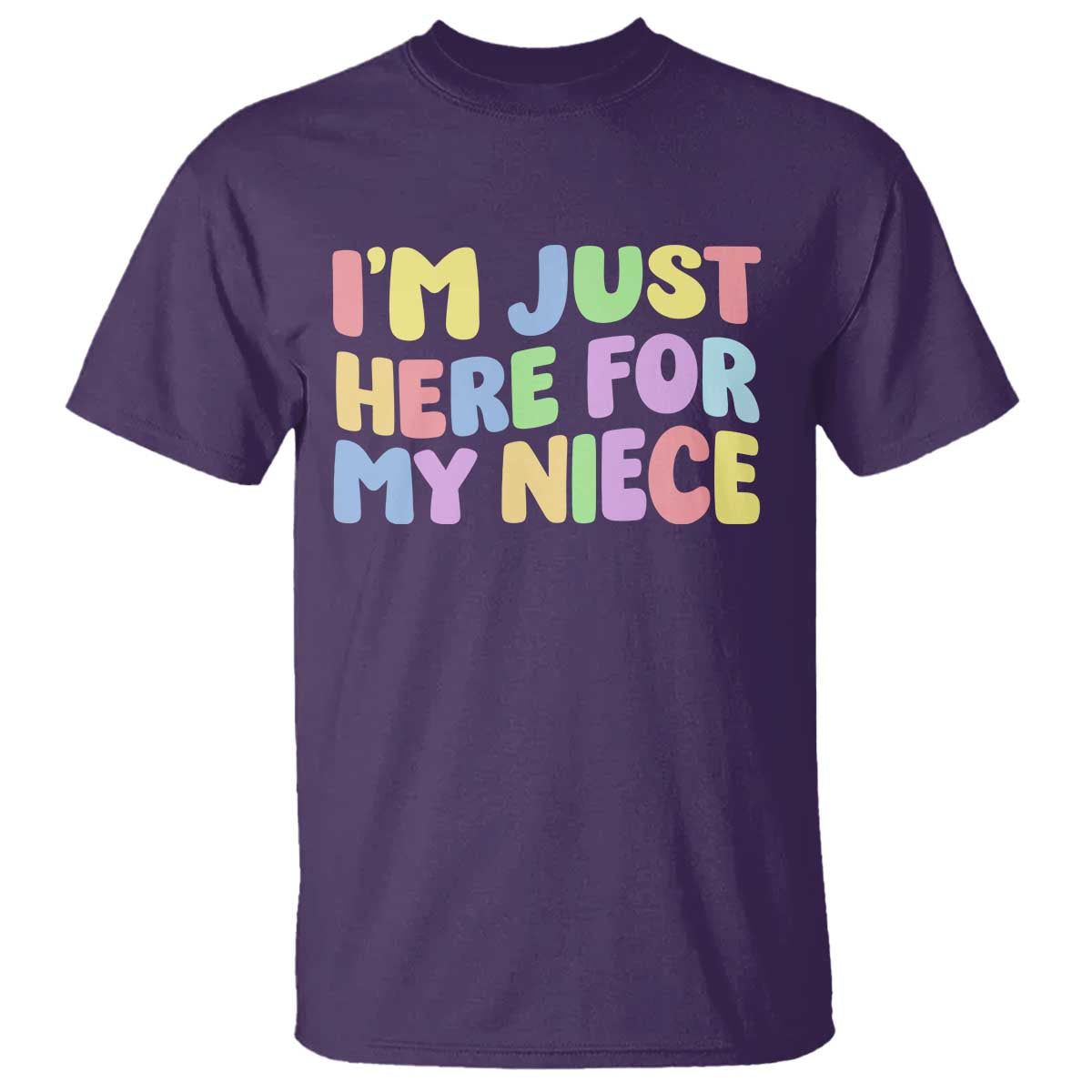 Im Just Here For My Niece T Shirt Gift For Aunt From Niece TS10 Purple Print Your Wear