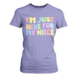 Im Just Here For My Niece T Shirt For Women Gift For Aunt From Niece TS10 Violet Print Your Wear