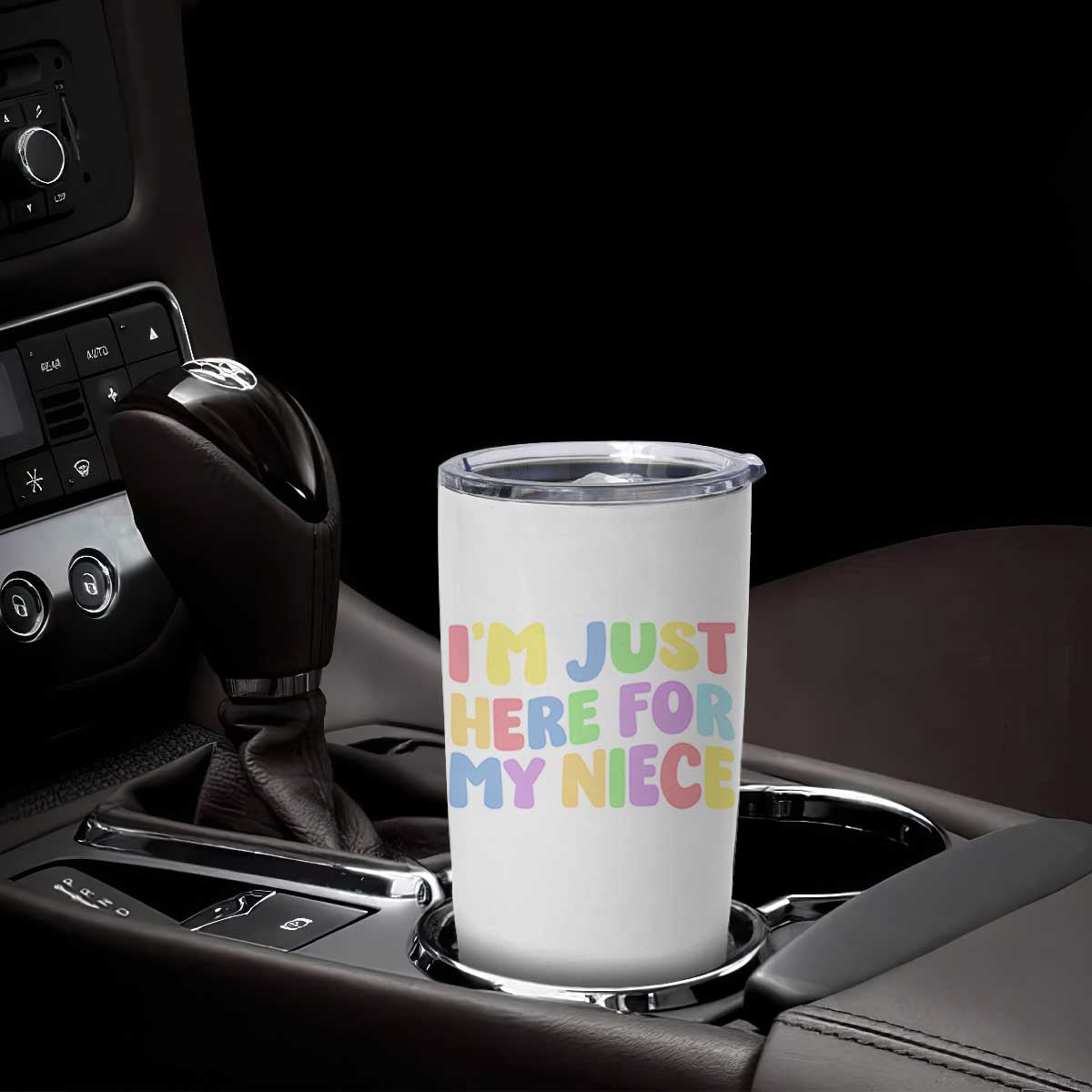 Im Just Here For My Niece Tumbler Cup Gift For Aunt From Niece TS10 Print Your Wear