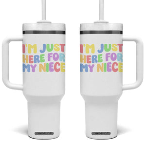 Im Just Here For My Niece Tumbler With Handle Gift For Aunt From Niece TS10 One Size: 40 oz White Print Your Wear