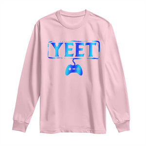 Funny Yeet Gamer Long Sleeve Shirt Video Game Gaming Saying Quote Slang TS10 Light Pink Print Your Wear