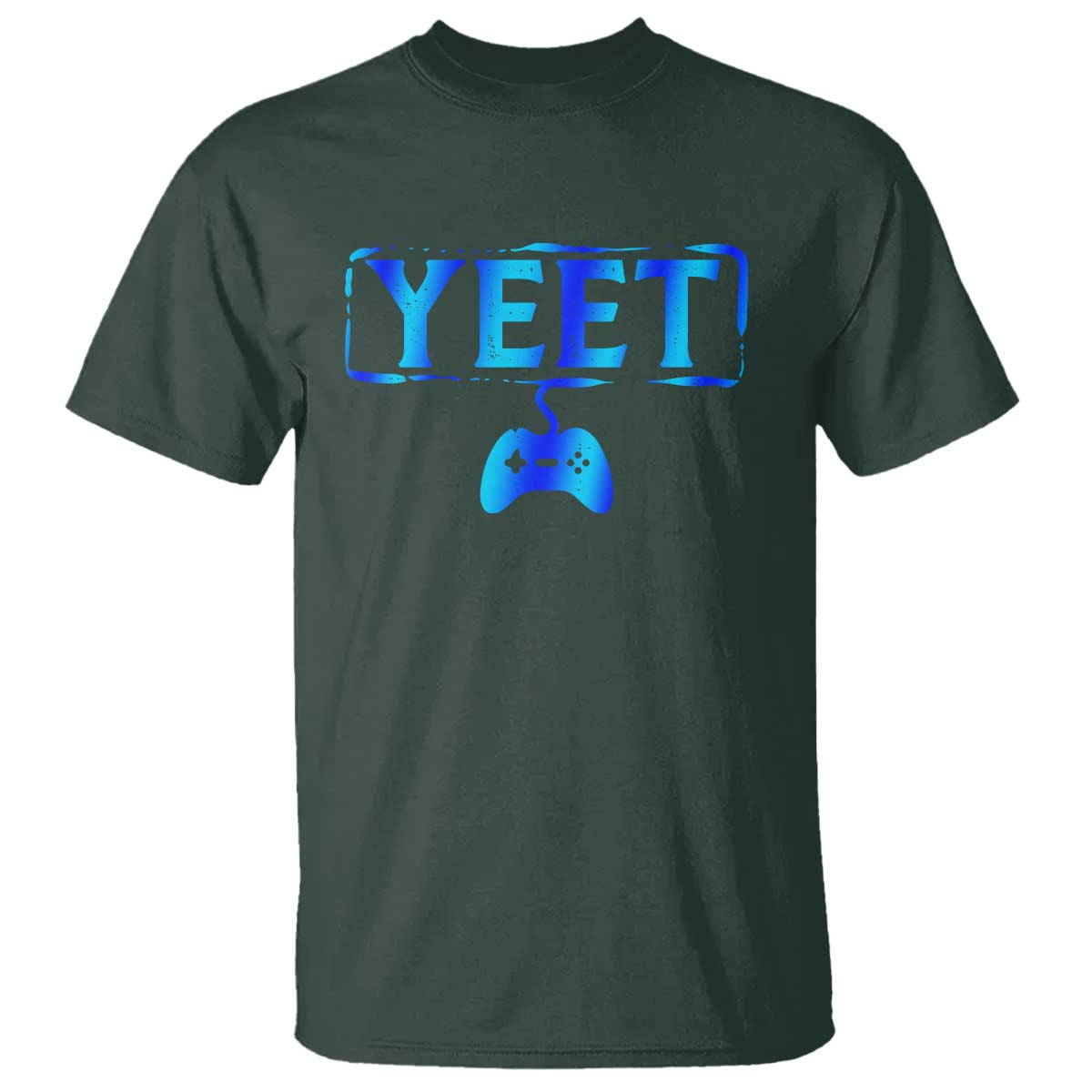 Funny Yeet Gamer T Shirt Video Game Gaming Saying Quote Slang TS10 Dark Forest Green Print Your Wear