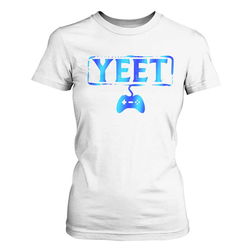 Funny Yeet Gamer T Shirt For Women Video Game Gaming Saying Quote Slang TS10 White Print Your Wear