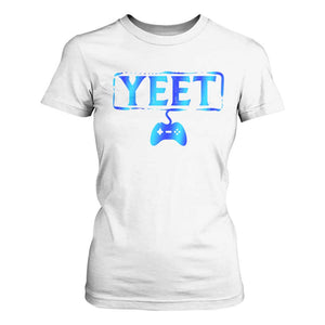 Funny Yeet Gamer T Shirt For Women Video Game Gaming Saying Quote Slang TS10 White Print Your Wear