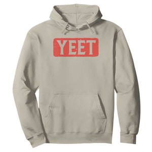 Funny Yeet Hoodie Saying Quote Slang Meme TS10 Sand Print Your Wear