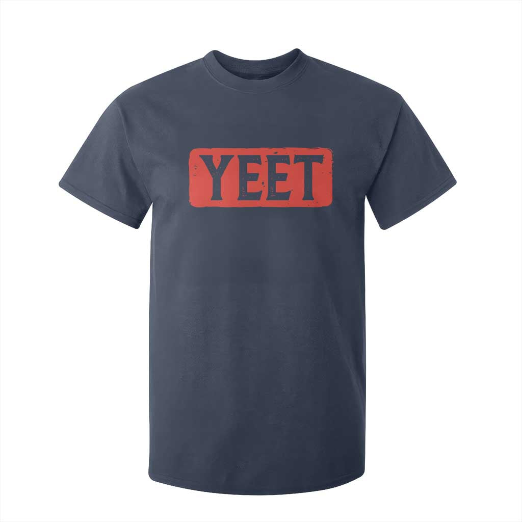 Funny Yeet T Shirt For Kid Saying Quote Slang Meme TS10 Navy Print Your Wear