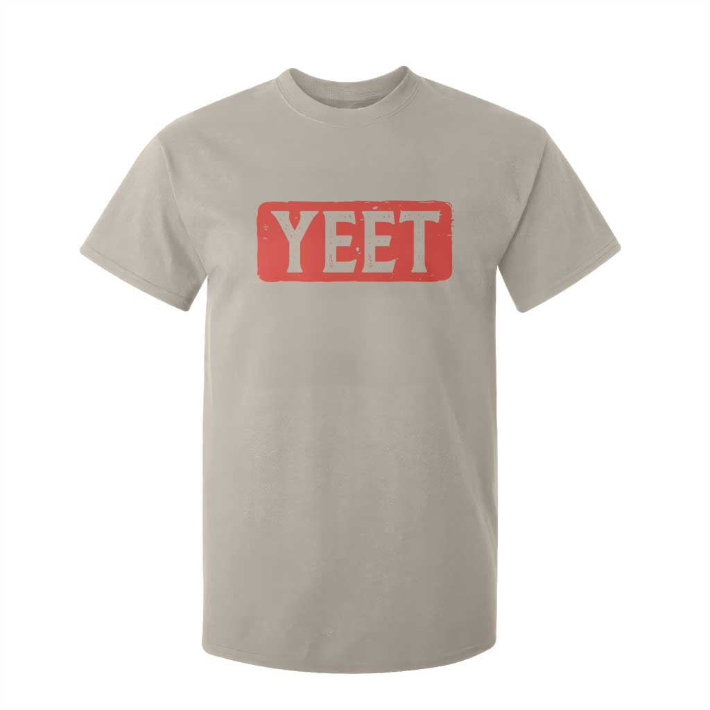 Funny Yeet T Shirt For Kid Saying Quote Slang Meme TS10 Sand Print Your Wear