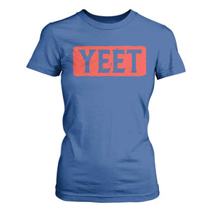 Funny Yeet T Shirt For Women Saying Quote Slang Meme TS10 Royal Blue Print Your Wear