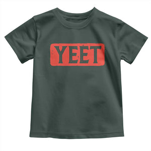 Funny Yeet Toddler T Shirt Saying Quote Slang Meme TS10 Dark Forest Green Print Your Wear
