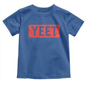 Funny Yeet Toddler T Shirt Saying Quote Slang Meme TS10 Royal Blue Print Your Wear