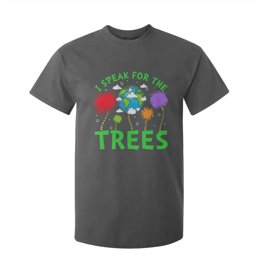 I Speak For Trees Planet Save Earth Day T Shirt For Kid TS10 Dark Heather Print Your Wear