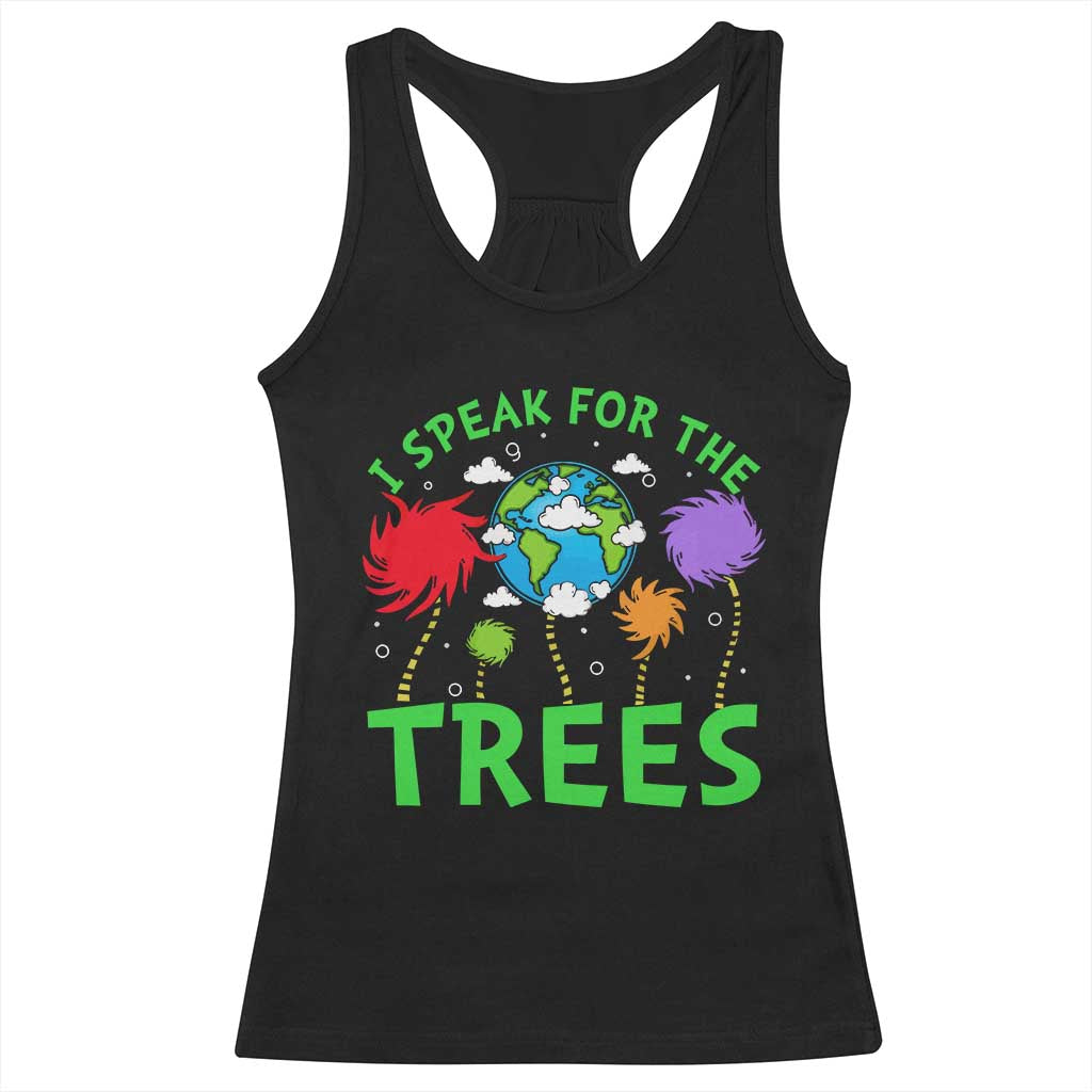I Speak For Trees Planet Save Earth Day Racerback Tank Top TS10 Black Print Your Wear